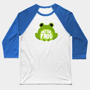 Eat the Frog Baseball T-Shirt